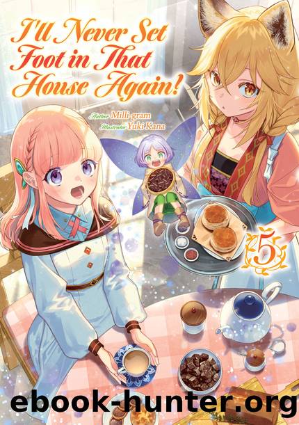 Iâll Never Set Foot in That House Again! Volume 5 [Complete] by Milli-gram