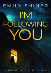 Iâm Following You by Emily Shiner