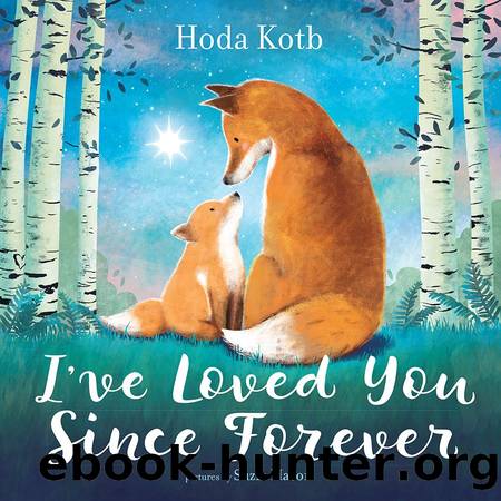 Iâve Loved You Since Forever by Hoda Kotb