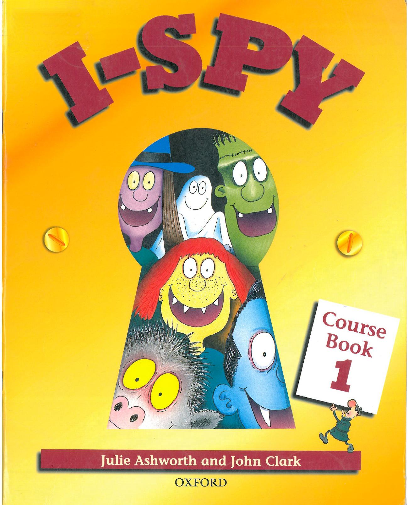 I-Spy: Level 1: Course Book by Ashworth J. Clark J
