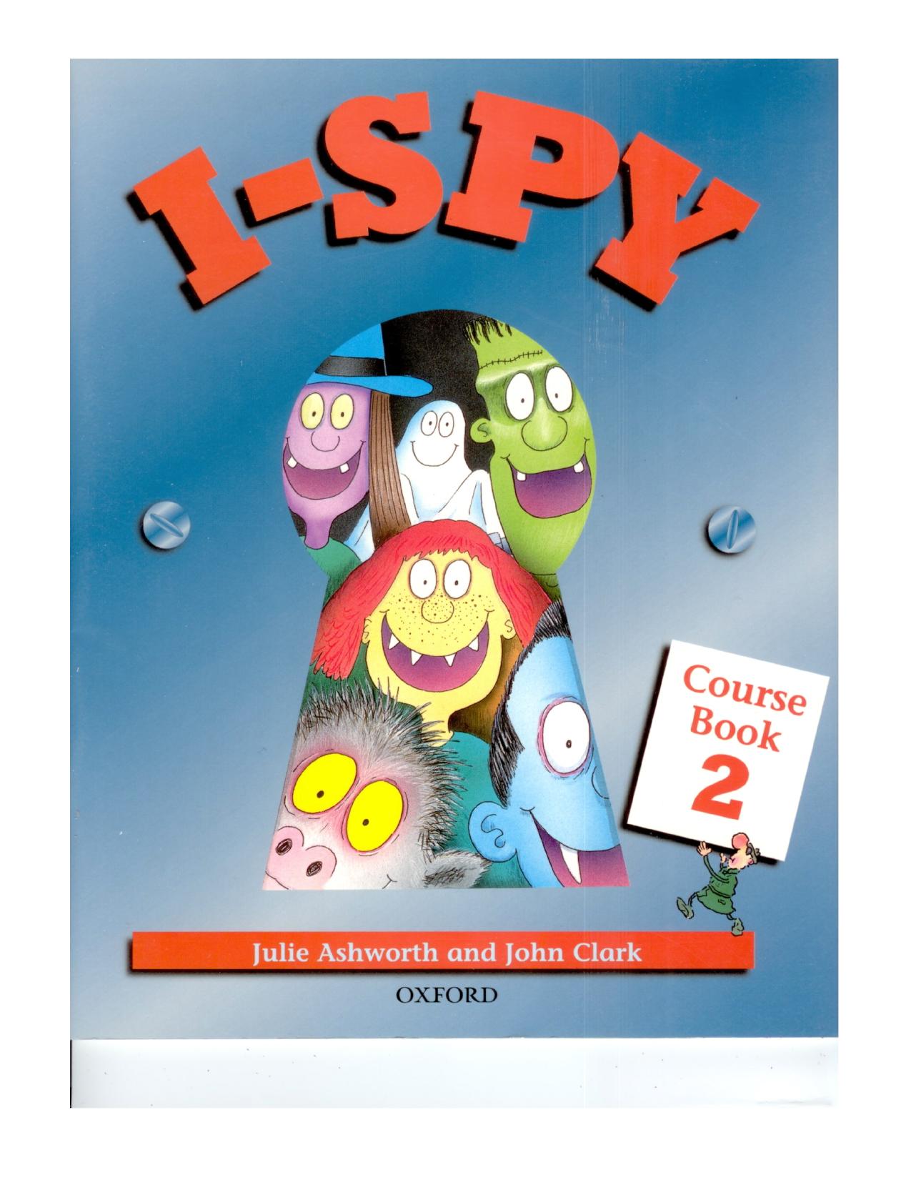 I-Spy: Level 2: Course Book by Ashworth Julie Clark John