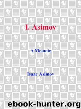 I. Asimov by Isaac Asimov