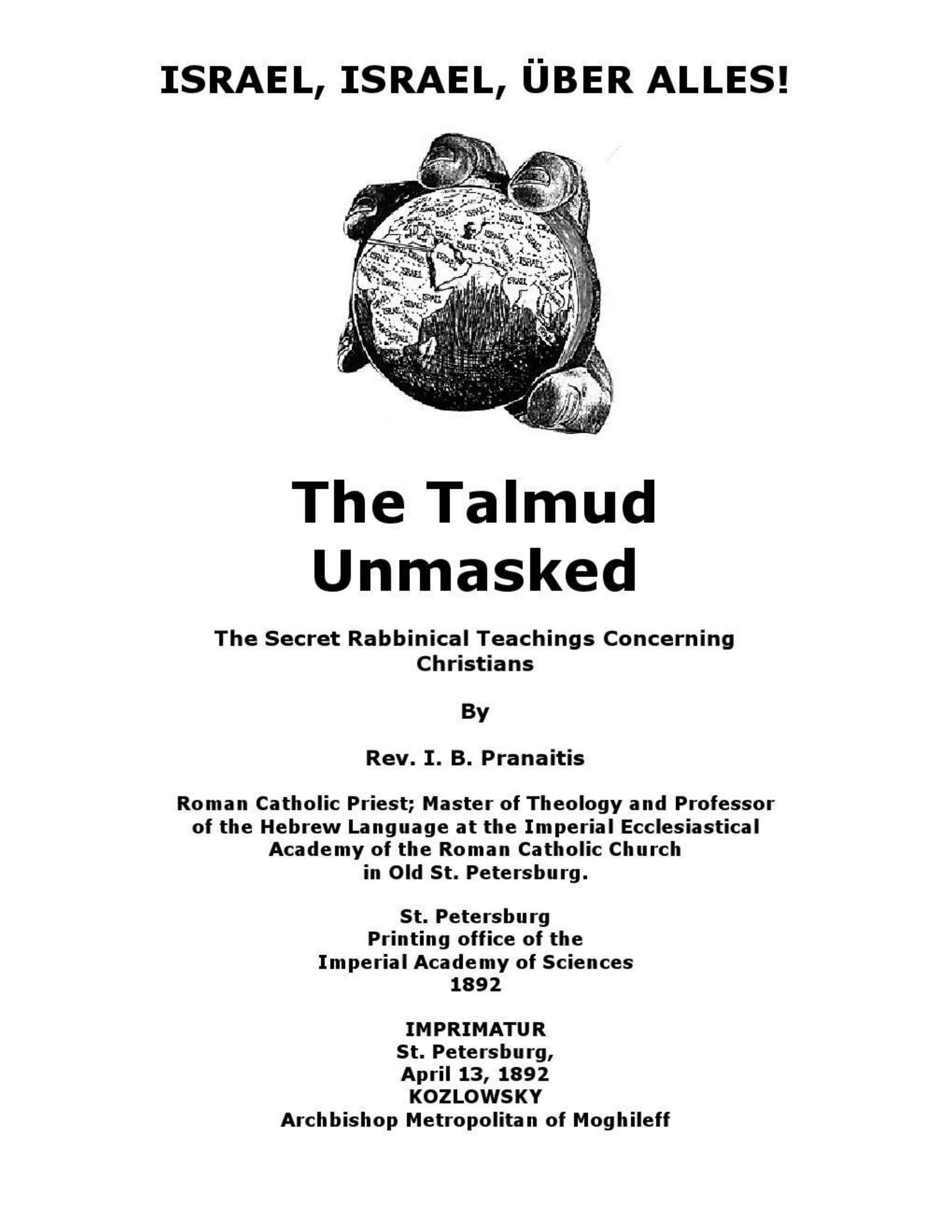 I. B. Pranaitis - The Talmud Unmasked by The Secret Rabbinical Teachings Concerning Christians (1892) pdf