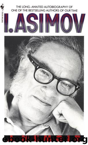 I.Asimov: A Memoir by Isaac Asimov