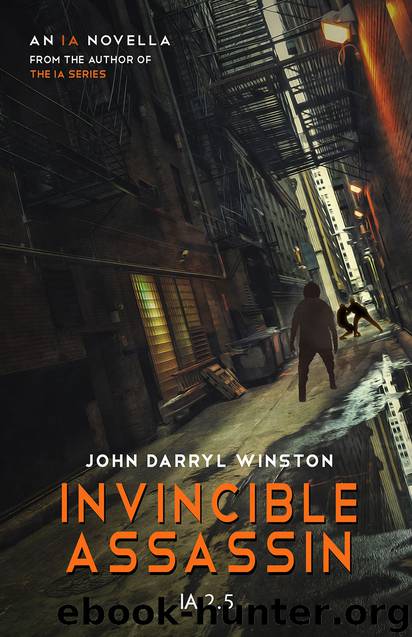 IA: Invincible Assassin by John Darryl Winston