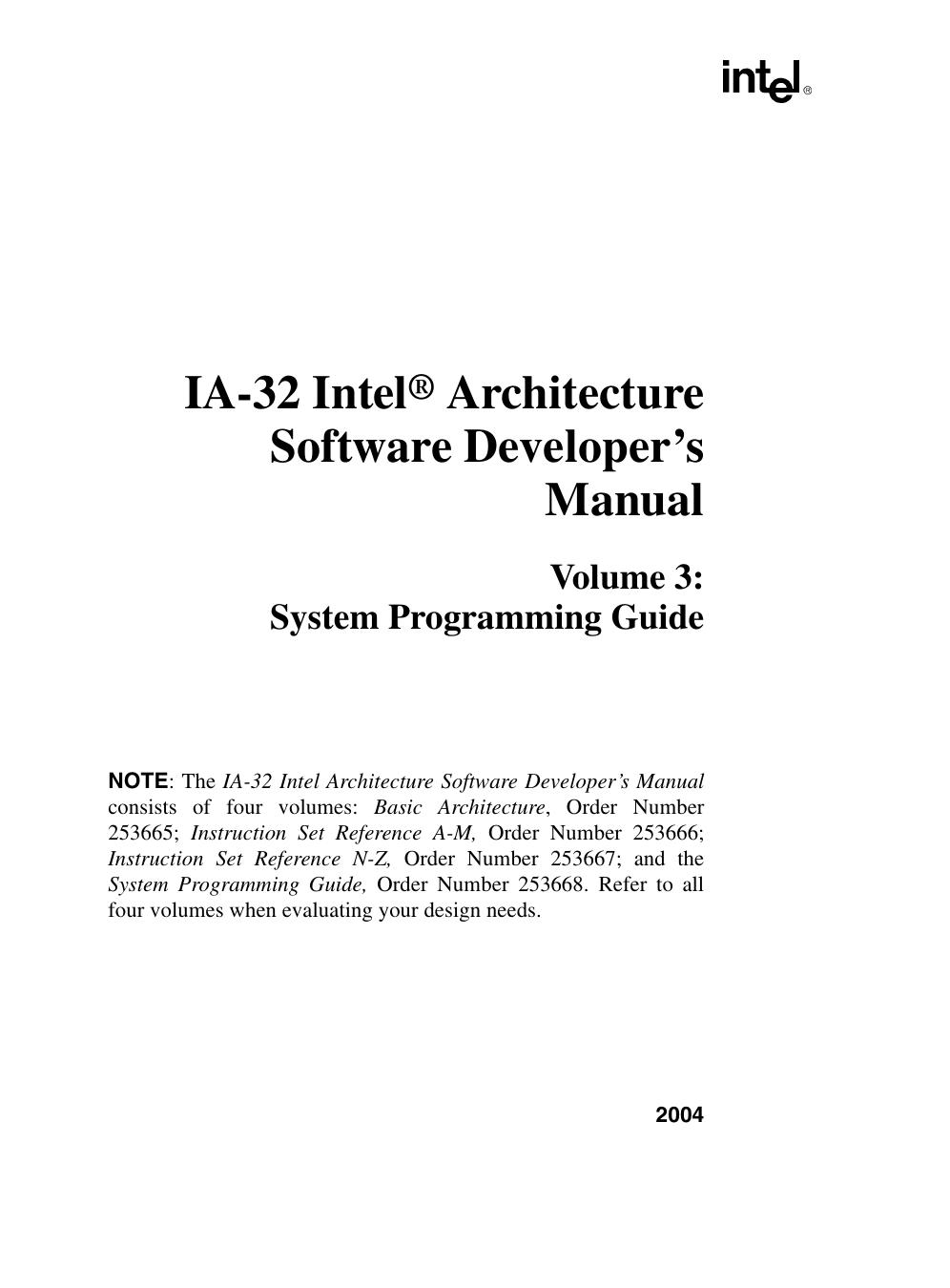 IA-32 IntelÂ® Architecture Software Developerâs Manual, Volume 3: System Programming Guide by Intel Corporation