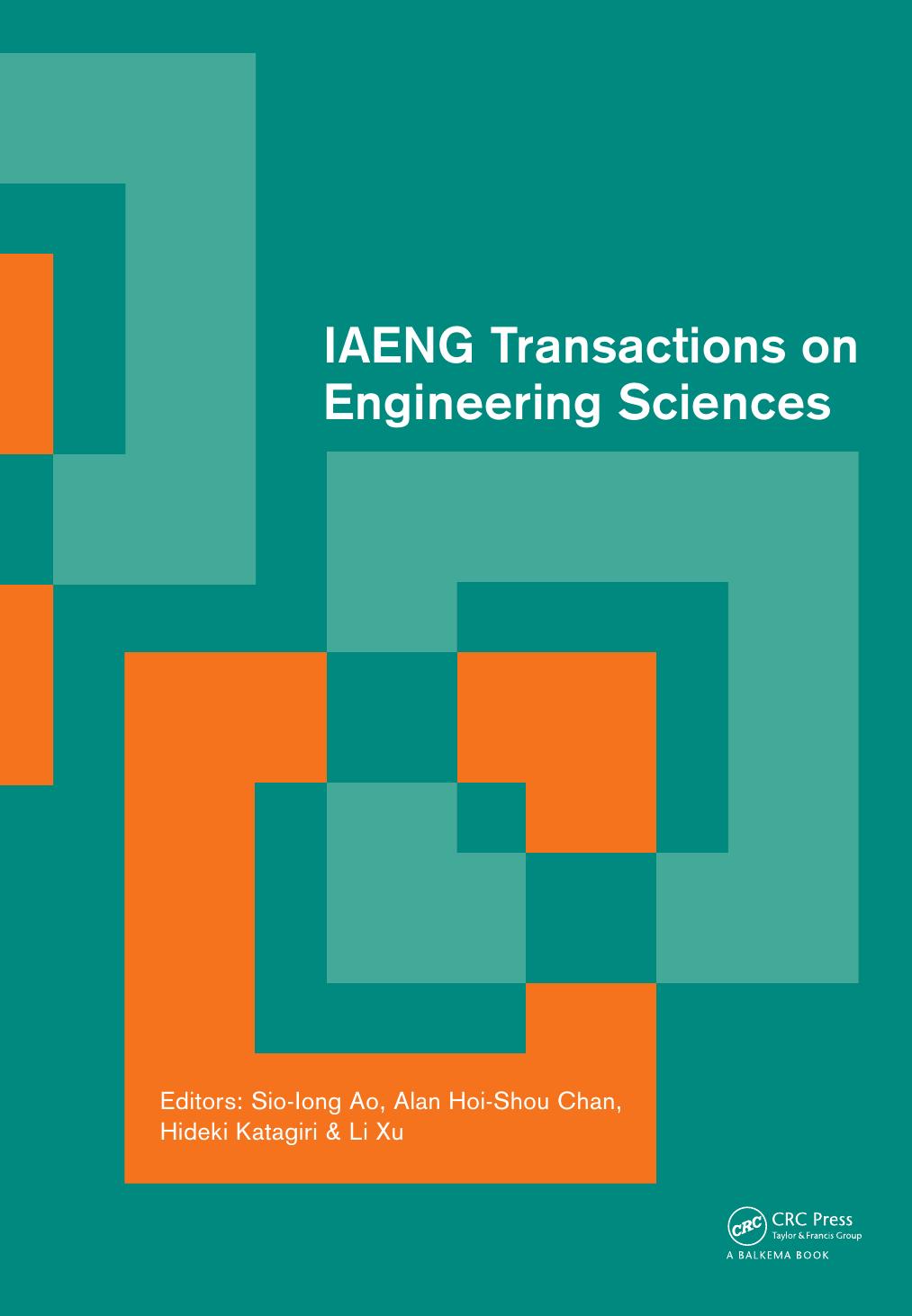 IAENG Transactions on Engineering Sciences: Special Issue of the International MultiConference of Engineers and Computer Scientists 2013 and World Congress on Engineering 2013 by unknow