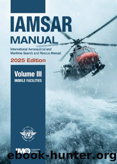 IAMSAR Manual, Volume III (2025 Edition) - Mobile Facilities by IMO