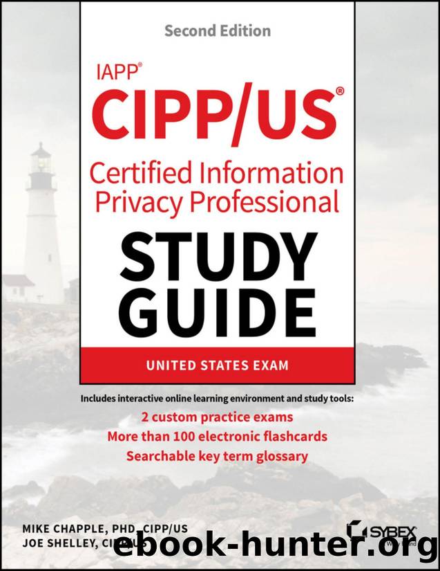IAPP CIPPUS Certified Information Privacy Professional Study Guide - 2nd Edition (for True Epub) by Mike Chapple & Joe Shelley
