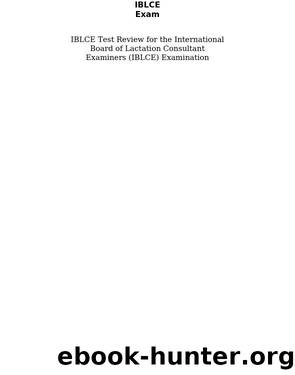 IBLCE Exam Secrets Study Guide by IBLCE Exam Secrets Test Prep Team