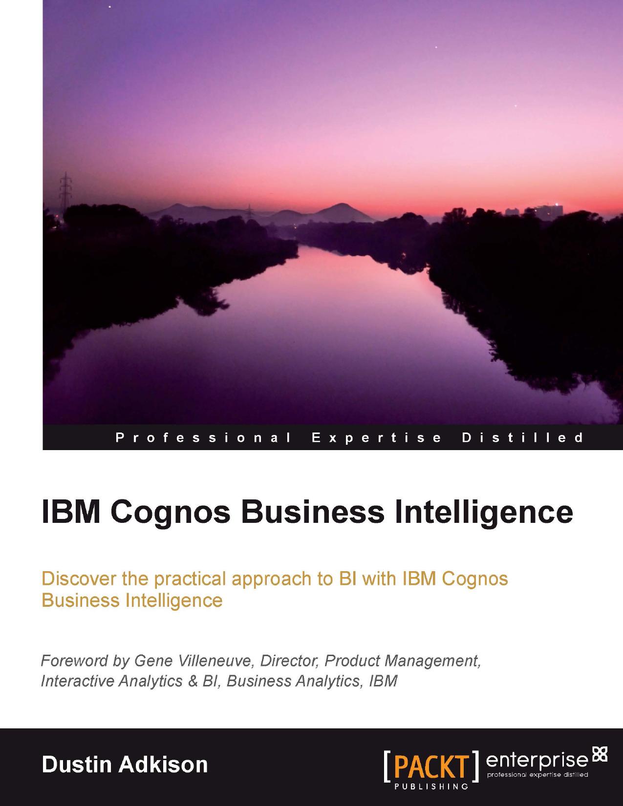 IBM Cognos Business Intelligence by Dustin Adkison