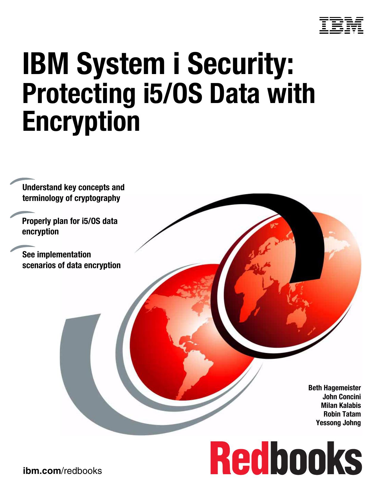 IBM System i Security: Protecting i5OS Data with Encryption by IBM