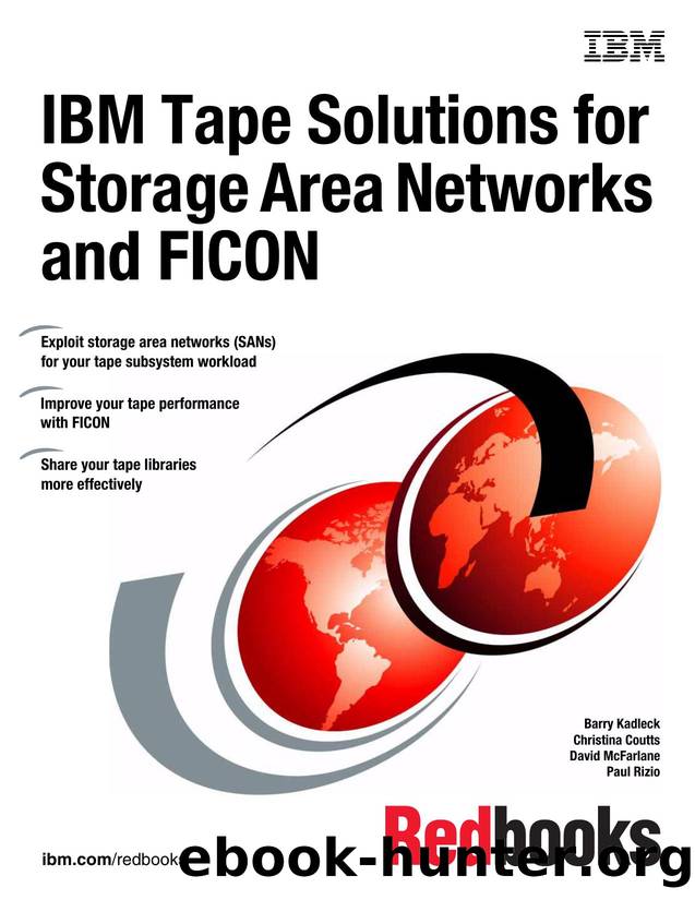 IBM Tape Solutions for Storage Area Networks and FICON by IBM Redbooks