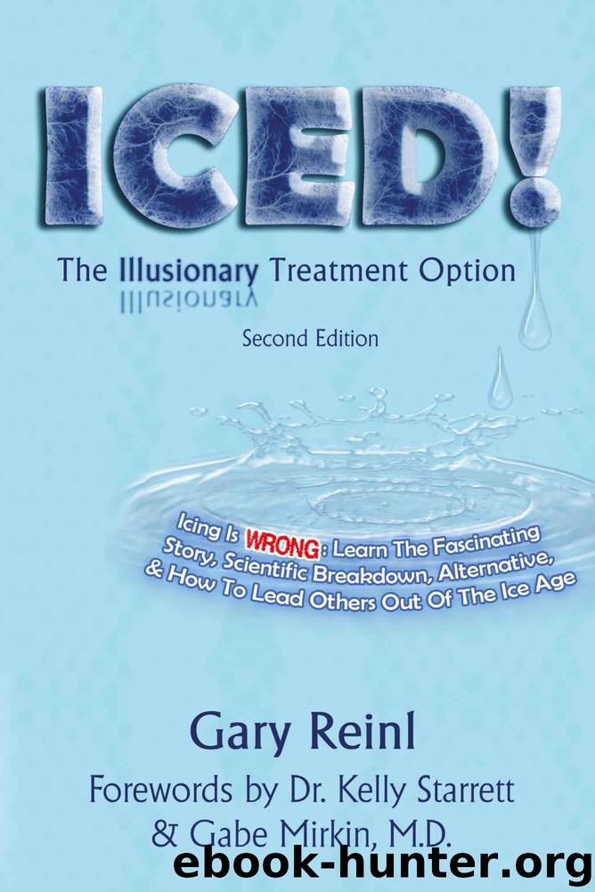 ICED! The Illusionary Treatment Option - Second Edition by Gary Reinl