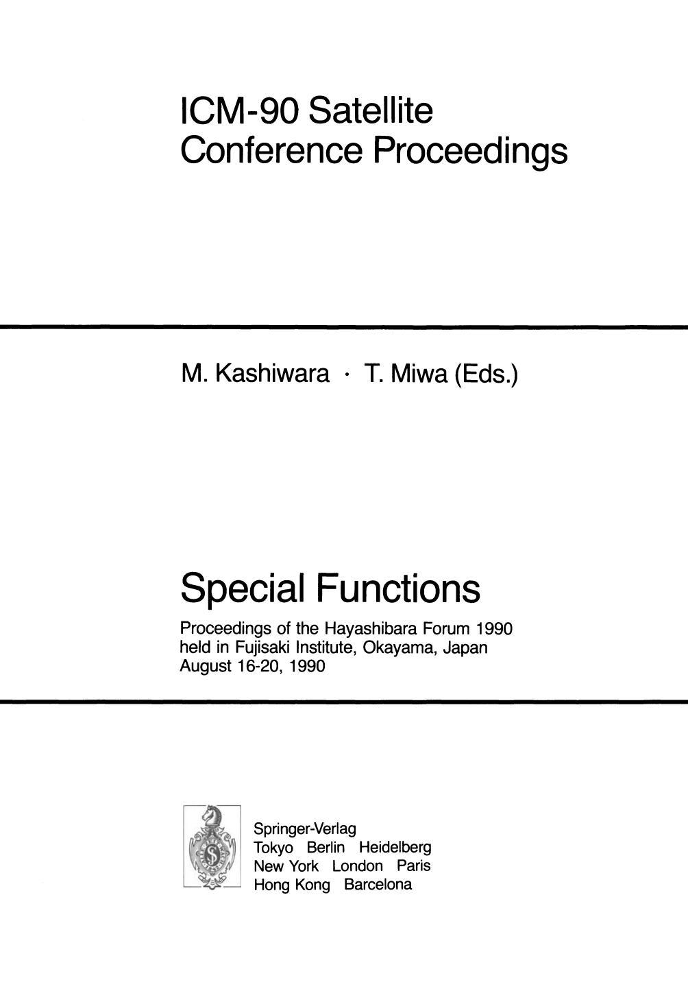 ICM-90 Satellite Conference Proceedings: Special Functions by Takashi Aoki Takahiro Kawai Yoshitsugu Takei (auth.) Masaki Kashiwara Tetsuji Miwa (eds.)