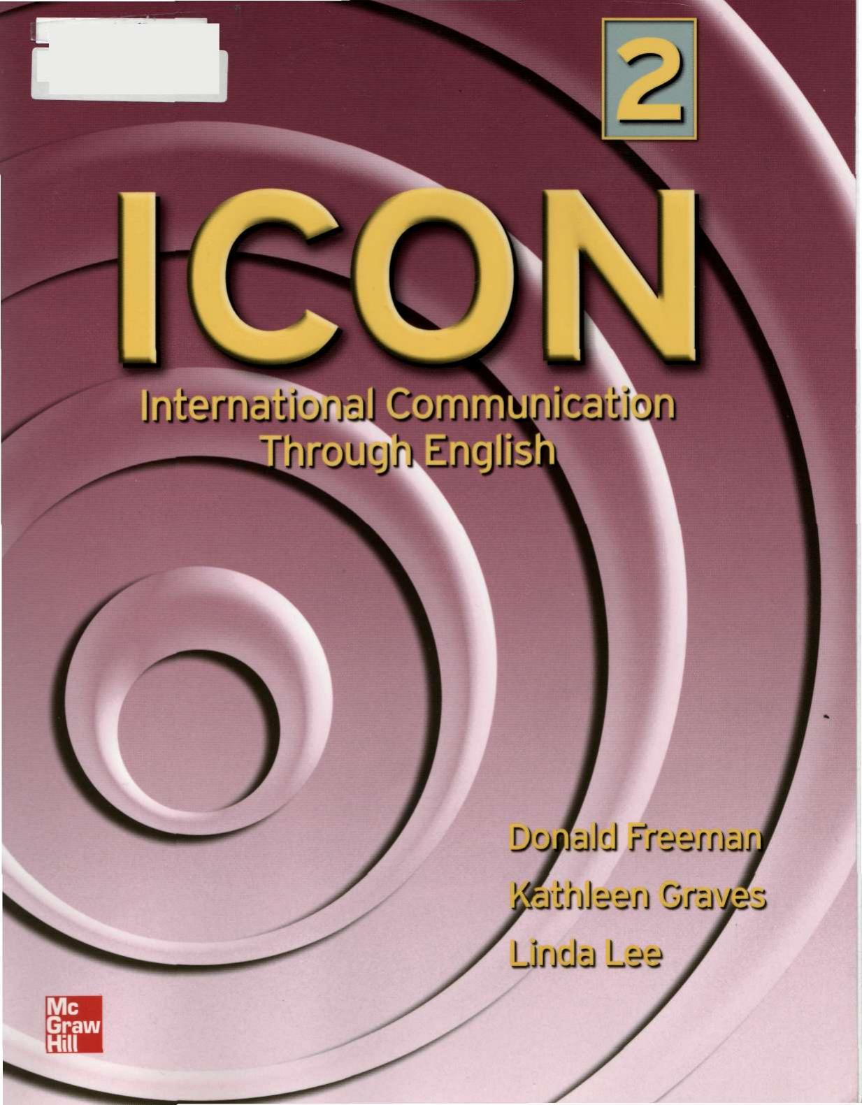 ICON, International Communication Through English - Level 2 Student book by Freeman Donald