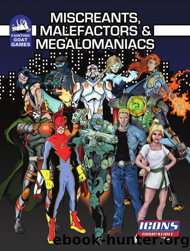 ICONS Miscreants Malefactors and Megalomaniacs Volume 1 by Unknown