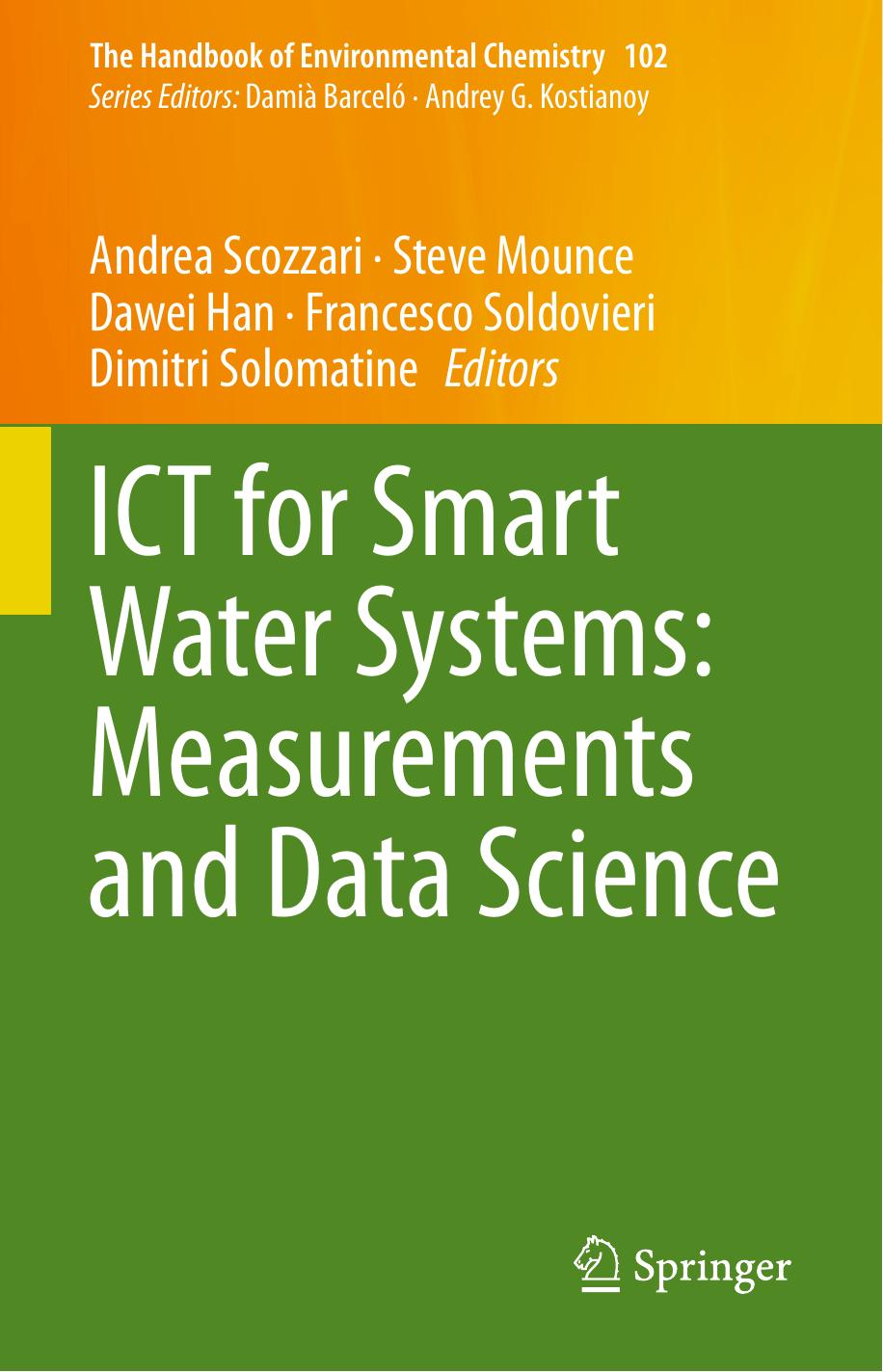 ICT for Smart Water Systems: Measurements and Data Science by Andrea Scozzari Steve Mounce Dawei Han Francesco Soldovieri Dimitri Solomatine