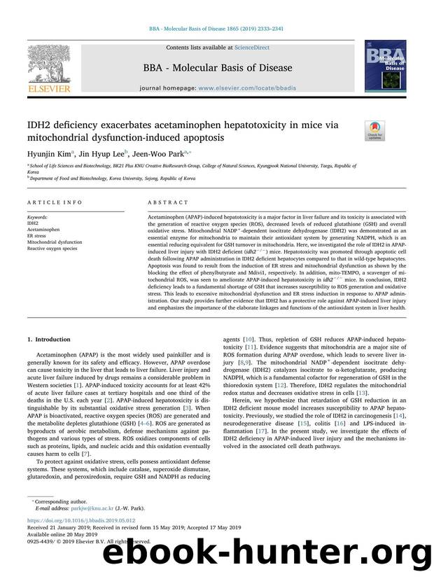 IDH2 deficiency exacerbates acetaminophen hepatotoxicity in mice via mitochondrial dysfunction-induced apoptosis by Hyunjin Kim & Jin Hyup Lee & Jeen-Woo Park