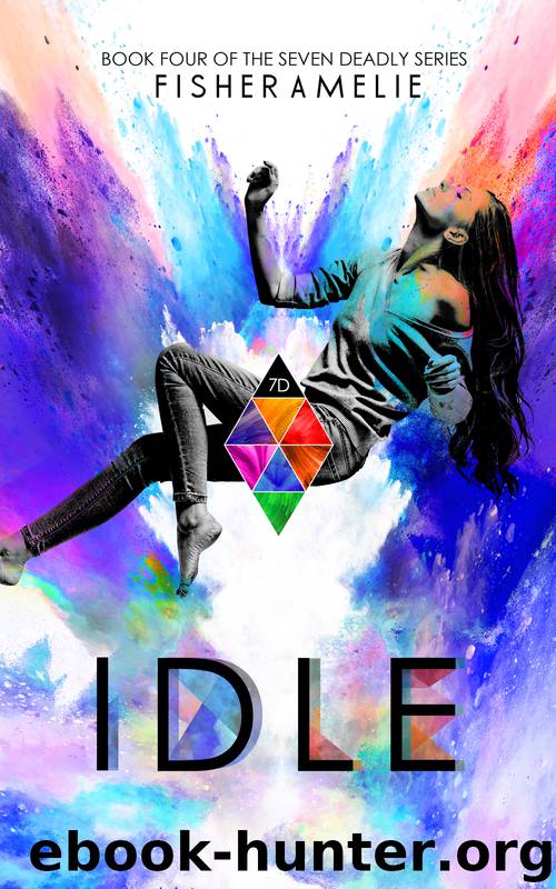 IDLE, Book Four of the Seven Deadly Series by Fisher Amelie