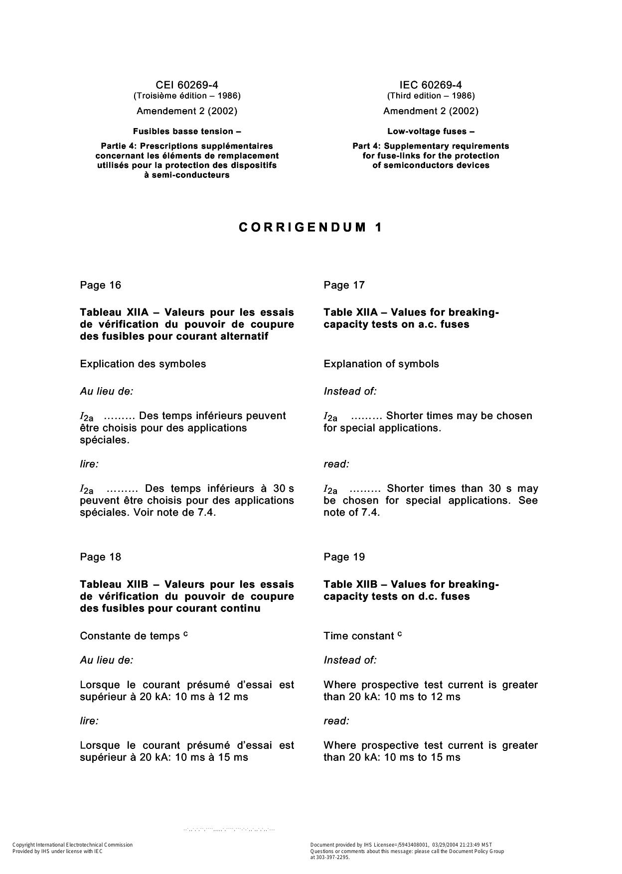 IEC 60269-4 Low-voltage fuses by Supplementary requirements for fuse-links for the protection of s (1)
