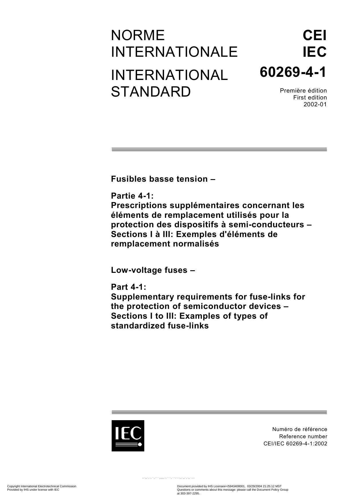 IEC 60269-4-1 Low-voltage fuses by Supplementary requirements for fuse-links for the protection of