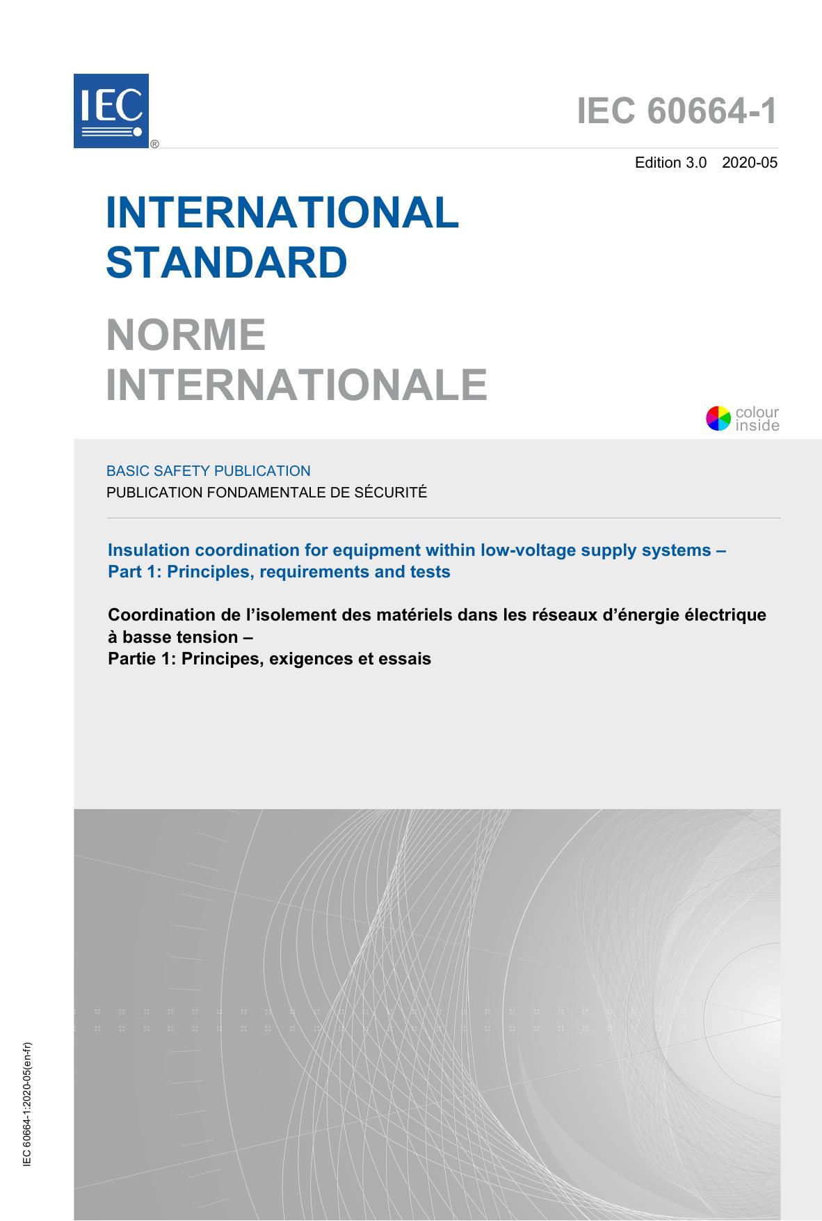 IEC 60664-1: Insulation coordination for equipment within low-voltage supply systems - Part 1: Principles, requirements and tests (IEC 60664-1:2020) by International Electrotechnical Commission