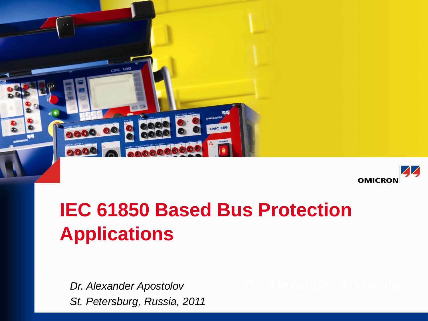 IEC 61850 Based Bus Protection Applications by John D. McDonald