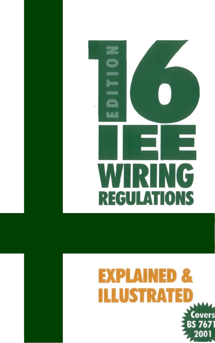 IEE 16th Edition Wiring Regulations Illustrated & Explained by M&&T
