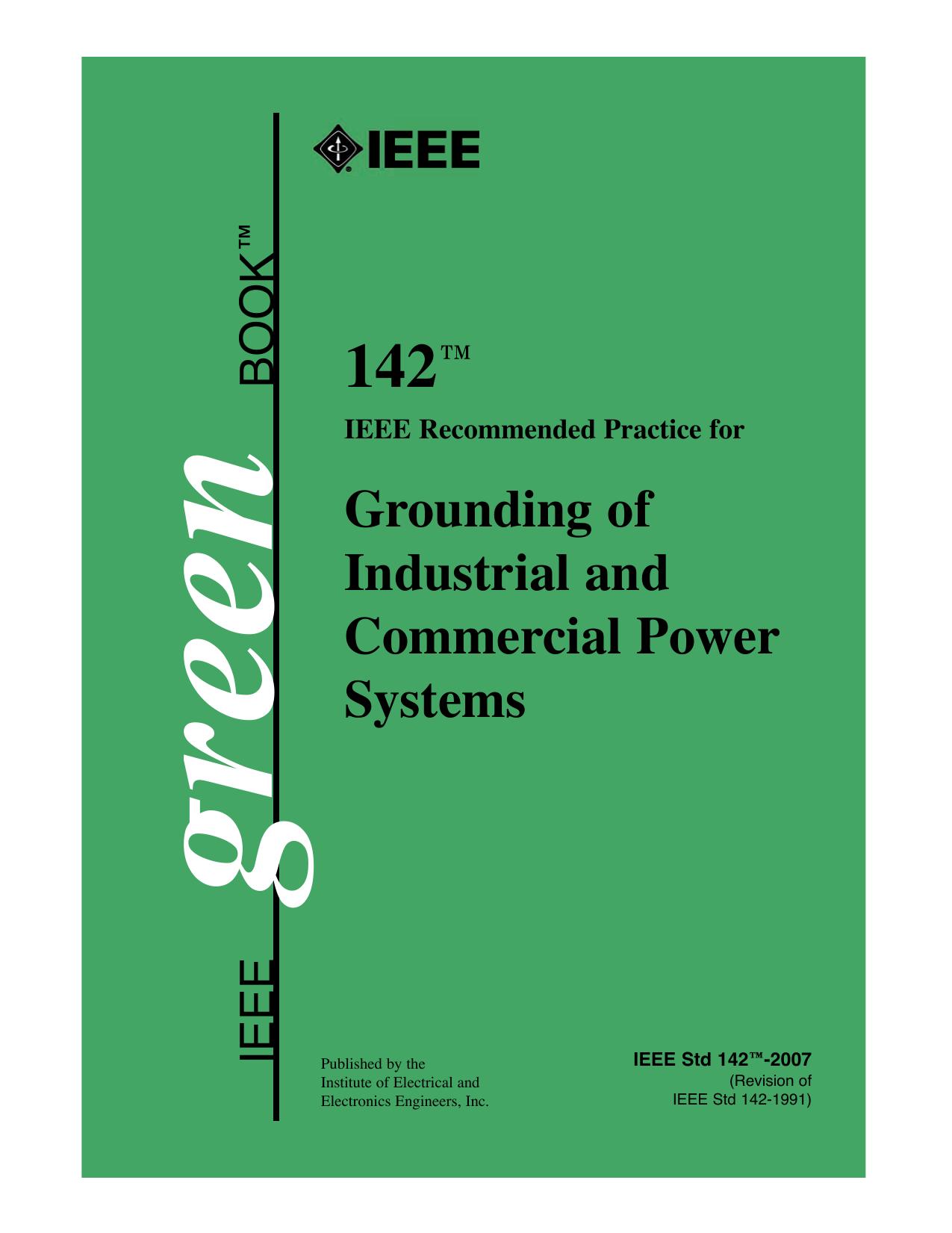 IEEE 142-2007 : IEEE Recommended Practice for Grounding of Industrial and Commercial Power Systems by The Institute of Electrical and Electronics Engineers