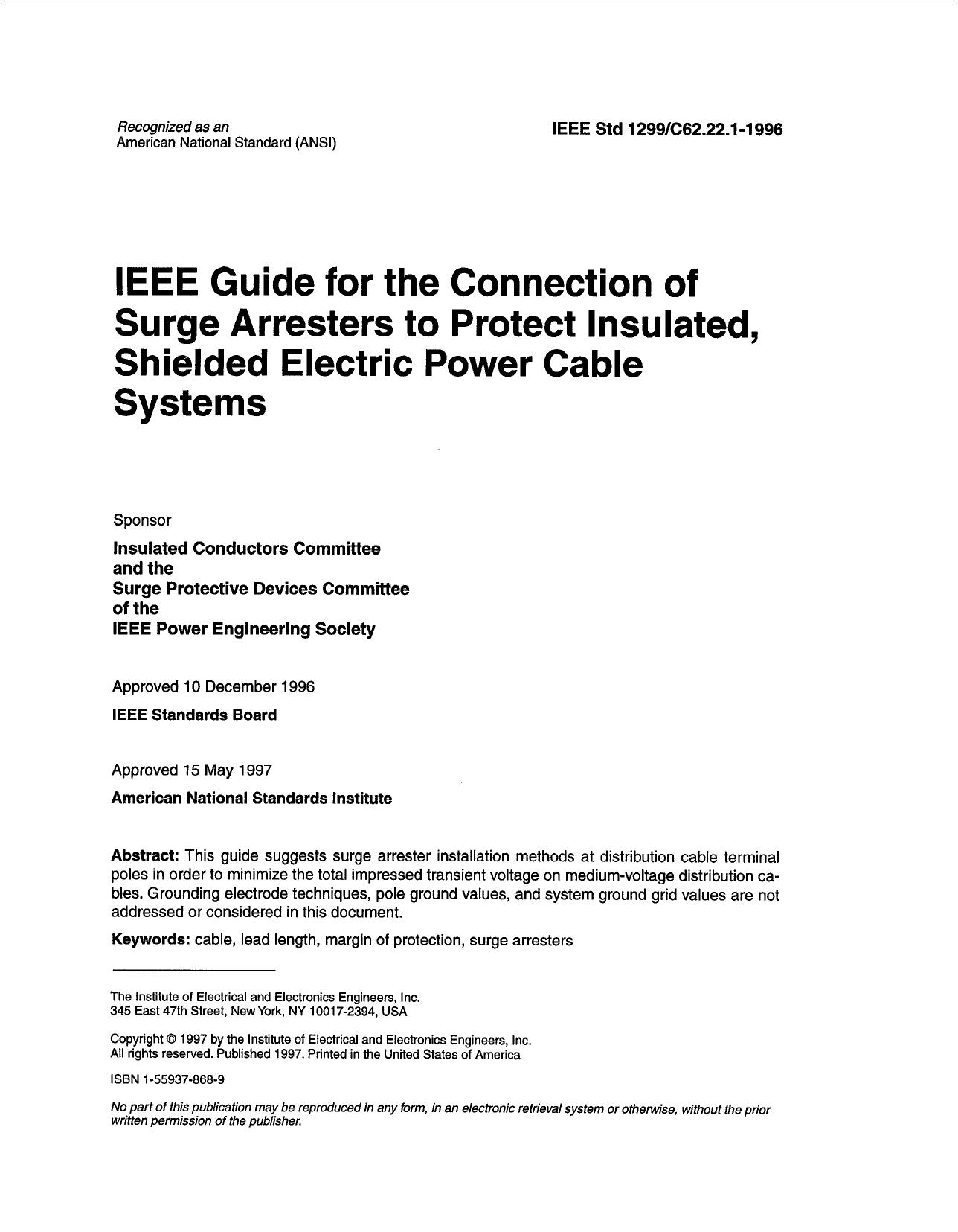 IEEE Guide For The Connection Of Surge Arresters To Protect Insulated, Shielded Electric Power Cable - IEEE Std 1299C62.22.1-1 996 by IEEE