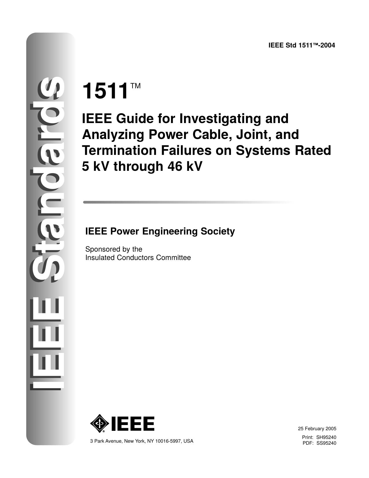 IEEE Guide for Investigating and Analyzing Power Cable, Joint, and Termination Failures on Systems Rated 5 kV through 46 kV by unknow