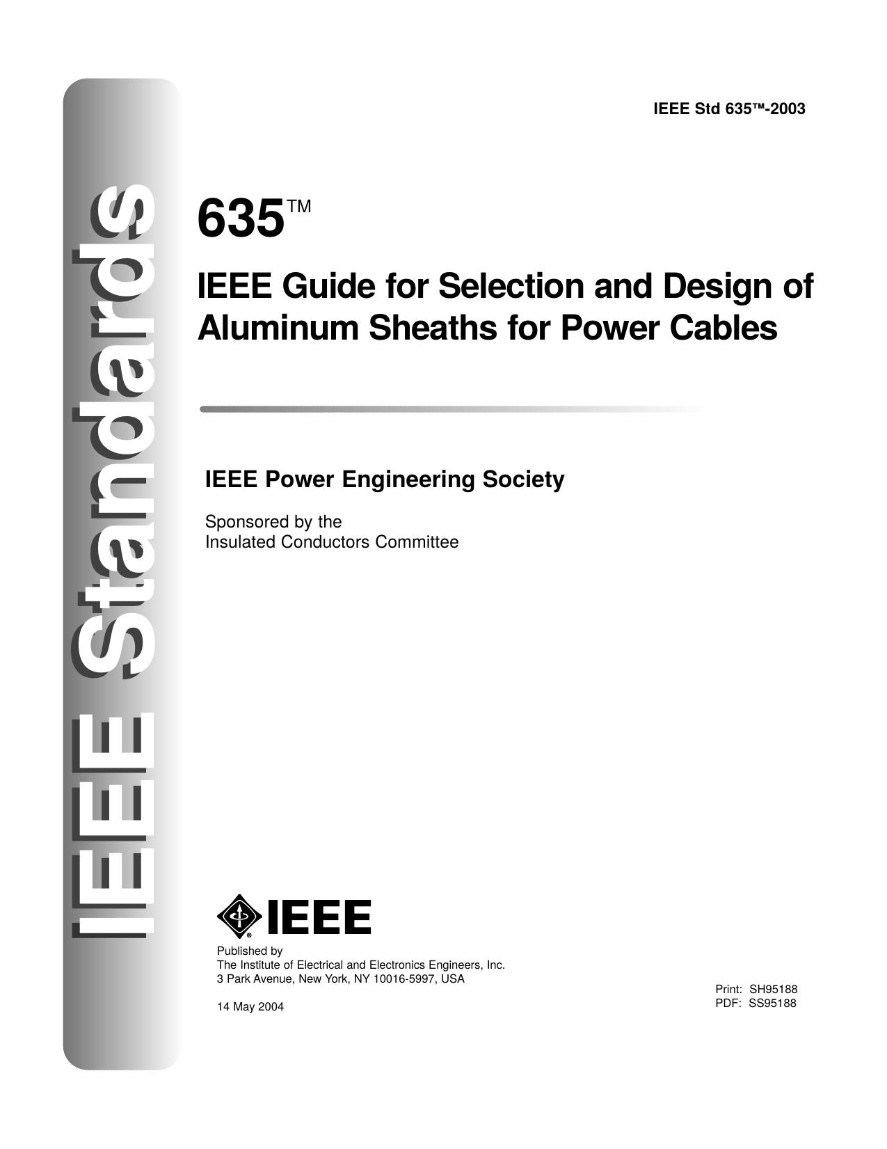IEEE Guide for Selection and Design of Aluminum Sheaths for Power Cables - IEEE Std 635-2003 (Revision of IEEE Std 635-1989) by Unknown