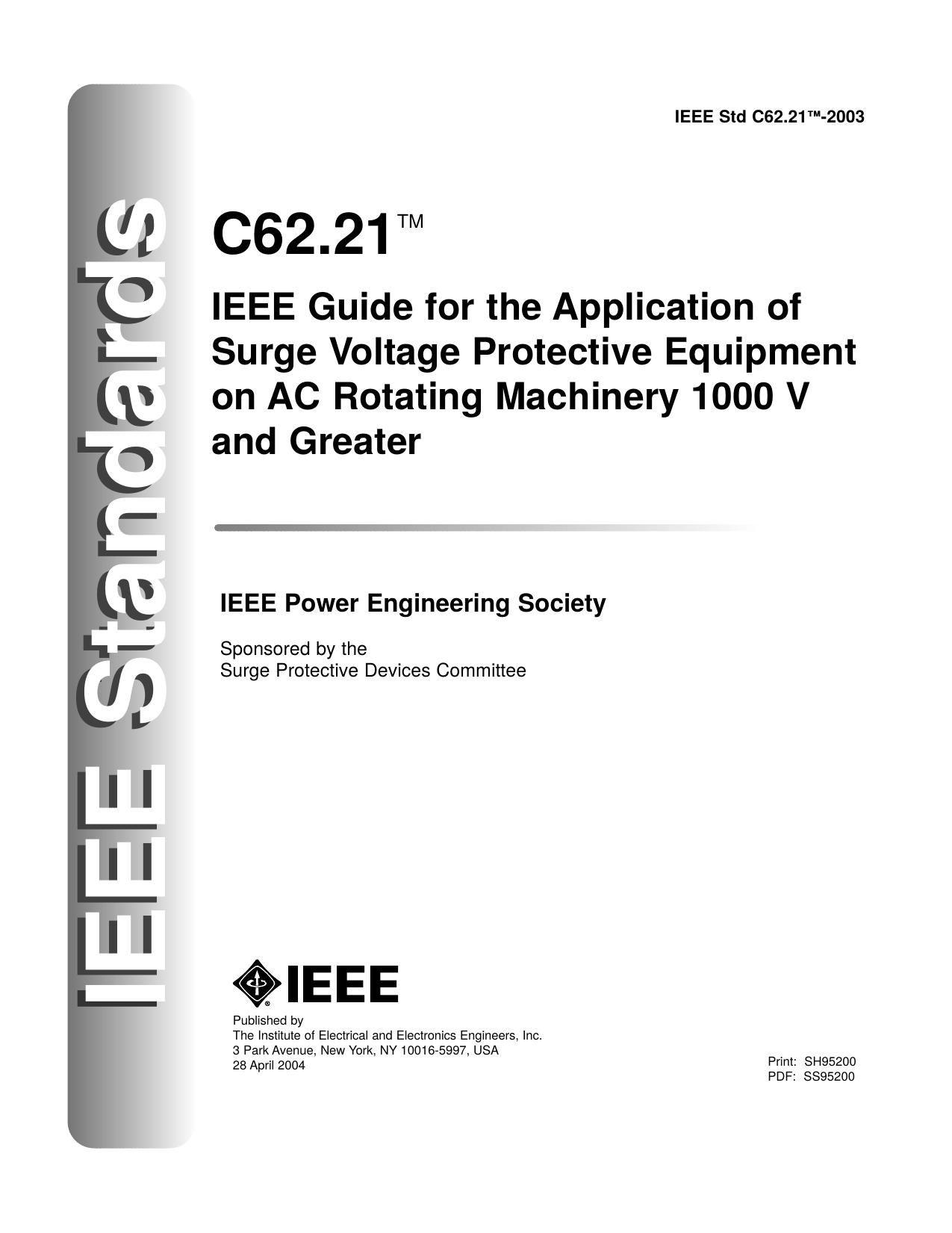 IEEE Guide for the Application of Surge Voltage Protective Equipment on AC Rotating Machinery 1000 V and Greater - IEEE Std C62.21-2003 by Unknown