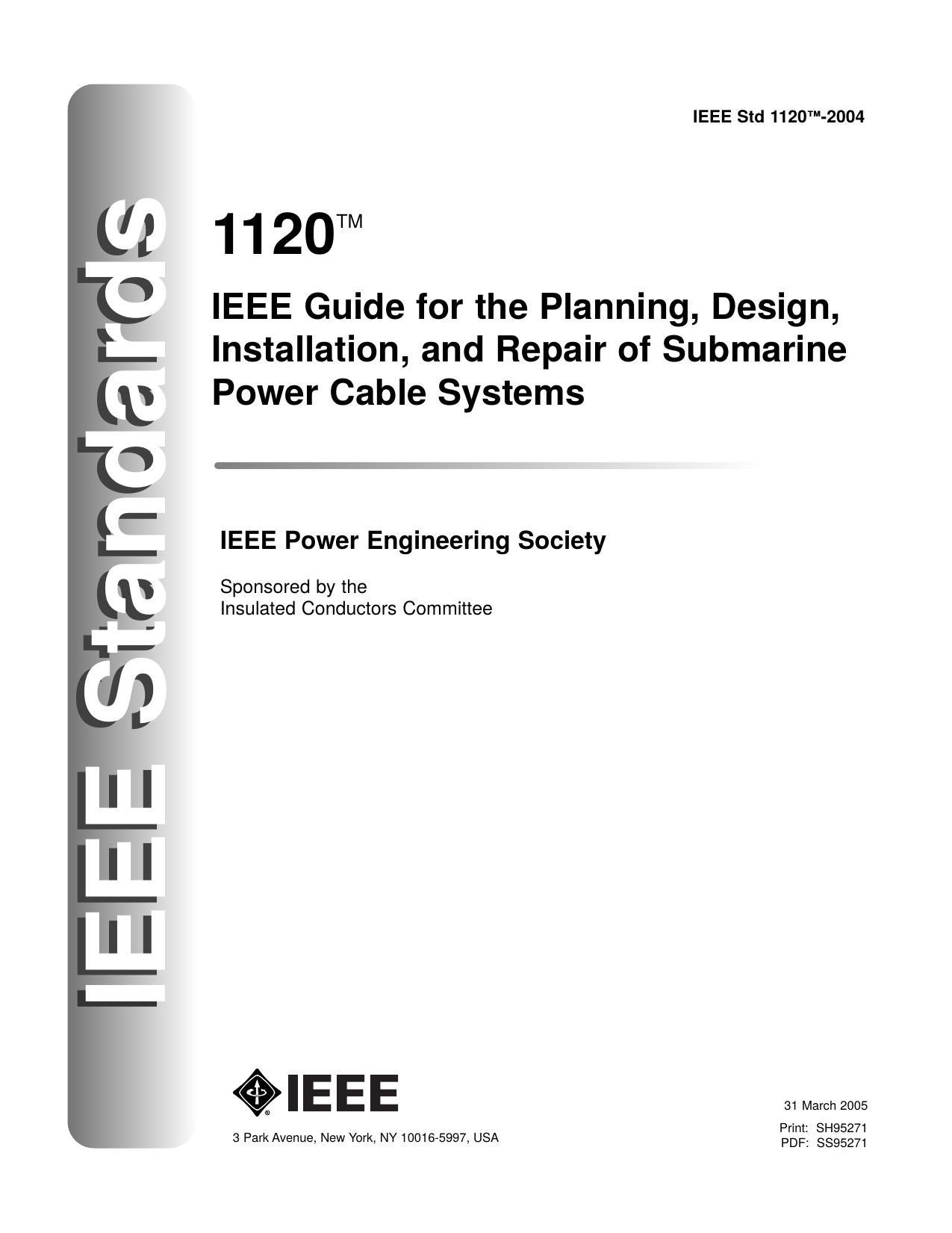 IEEE Guide for the Planning, Design, Installation, and Repair of Submarine Power Cable Systems by Power Engineering SocietyInsulated Conductors Committee