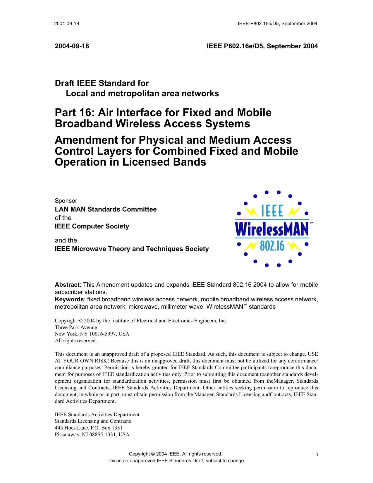 IEEE P802.16eD4: Draft Amendment for... Combined Fixed and Mobile Operation in Licensed Bands by Ron Murias (IEEE P802.16e/D5 Chief Technical Editor)