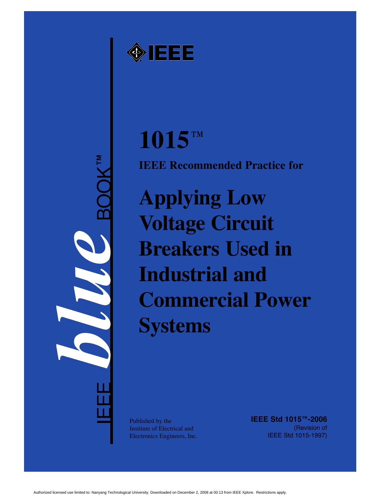 IEEE Recommended Practice for Applying Low-Voltage Circuit Breakers Used in Industrial and Commercia: (IEEE Blue Book) (The IEEE color book series: Blue book) by IEEE American National Standards Institute