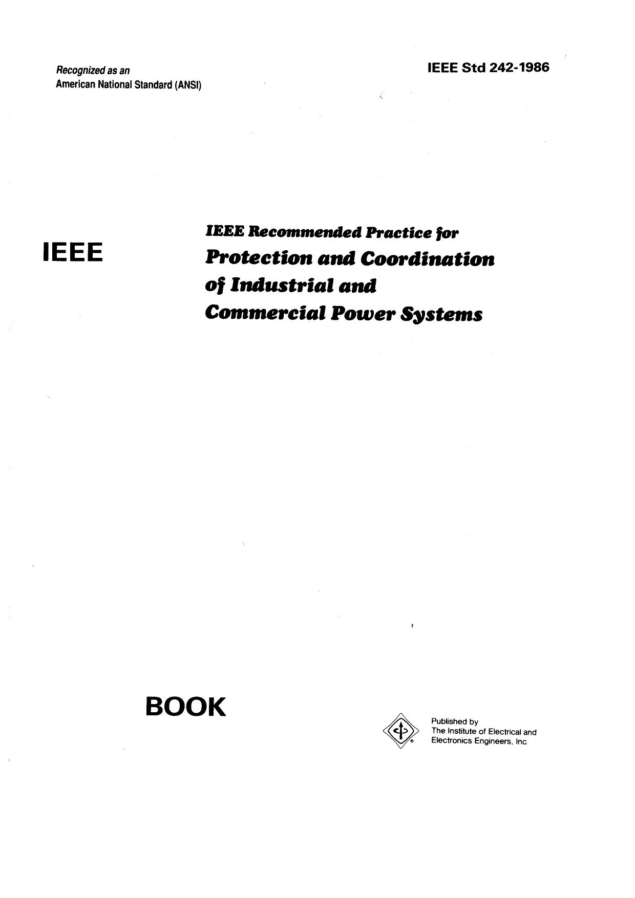 IEEE Recommended Practice for Protection and Coordination of Industrial and Commercial Power Systems, 1988 by Institute of Electrical and Electronics Engineers