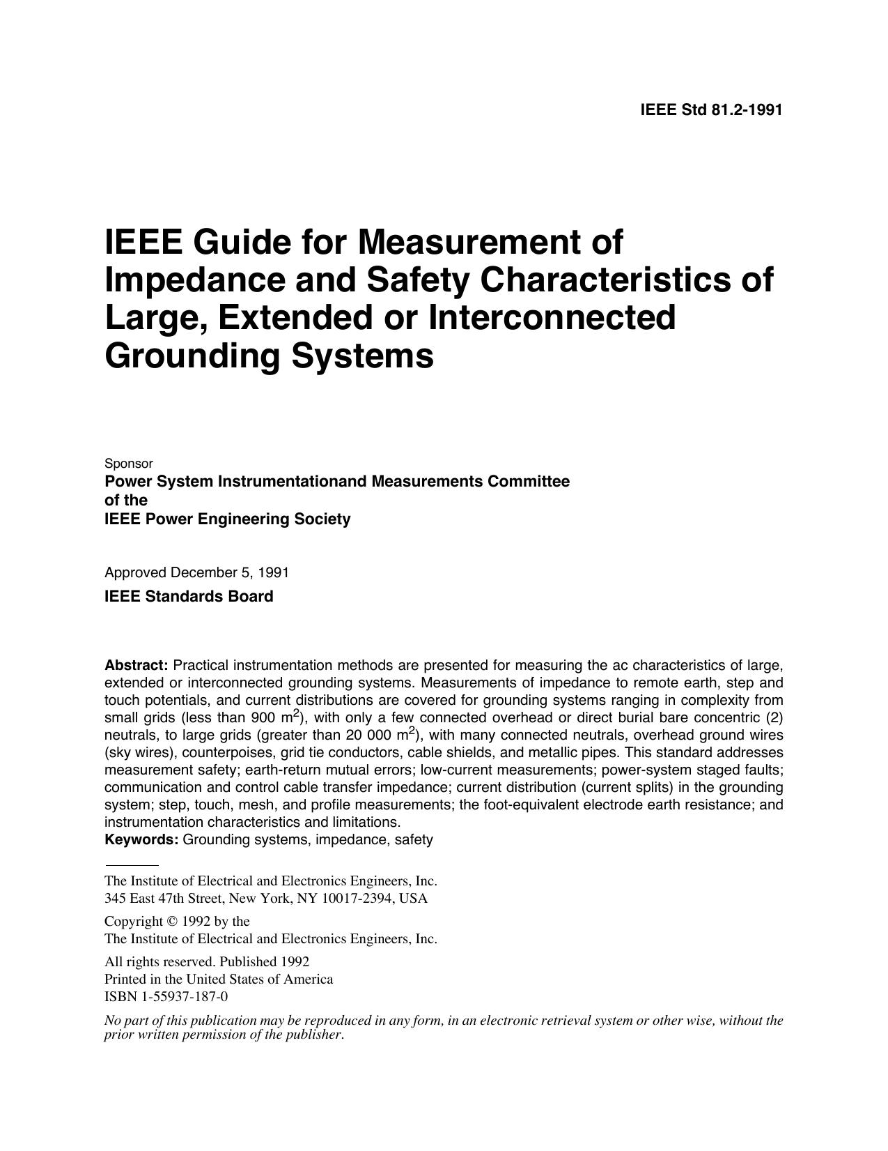 IEEE STD 81.2-1991Guide for Measurement of Impedance and Safetycharacteristics of Large, Extended by Institute of Electrical and Electronics Engineers