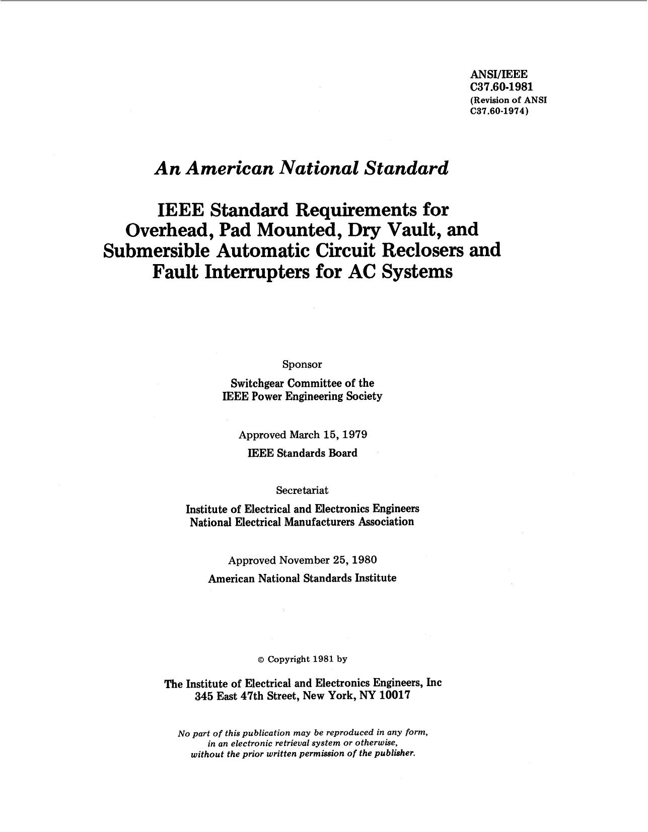 IEEE Standard Requirements For Overhead, Pad Mounted, Dry Vault, And Submersible Automatic Circuit R - ANSIIEEE C37.60-1981 by IEEE