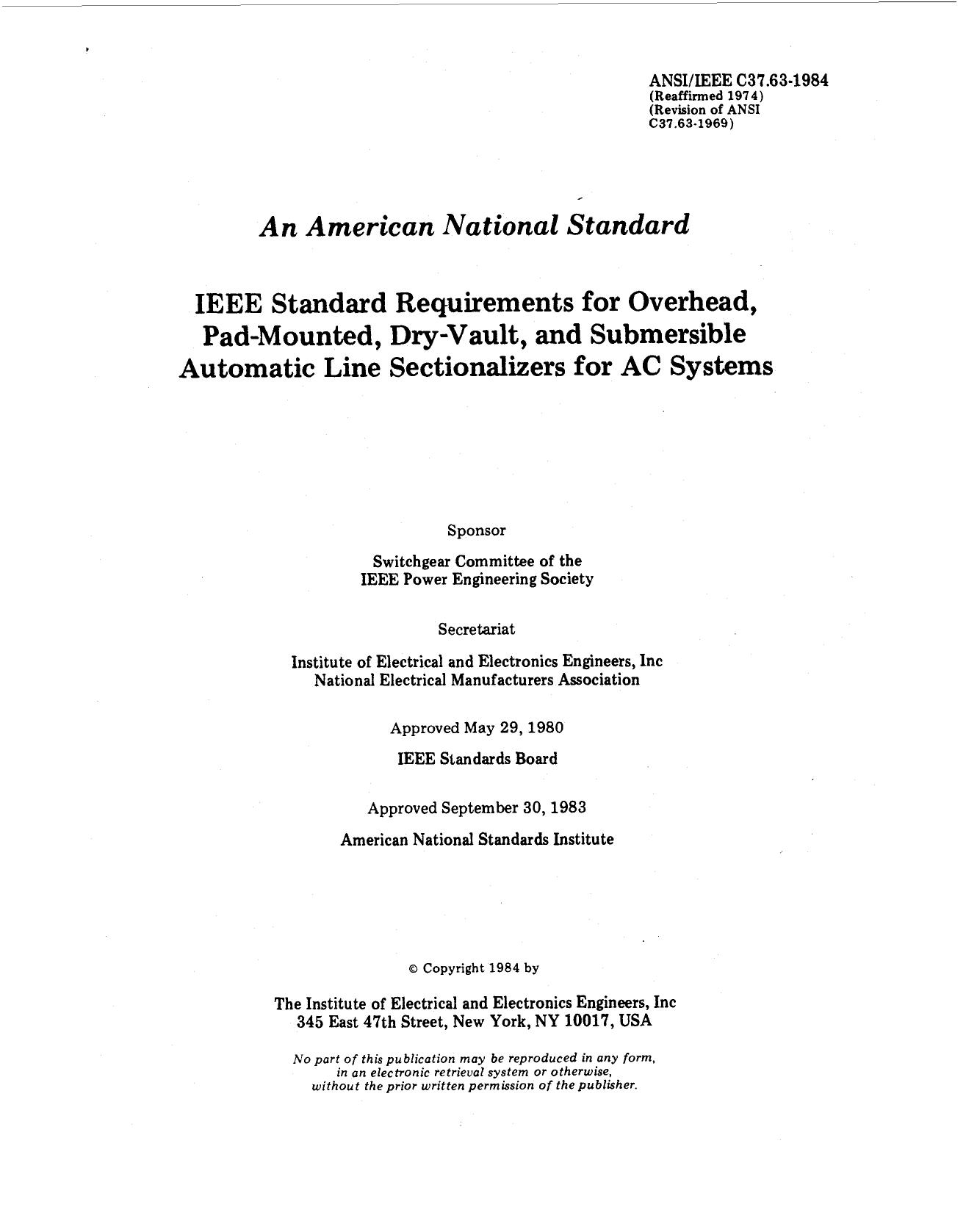 IEEE Standard Requirements For Overhead, Pad-mounted, Dry-vault, And Submersible Automatic Line Sect - ANSIIEEE Std C37.63-1984 by IEEE