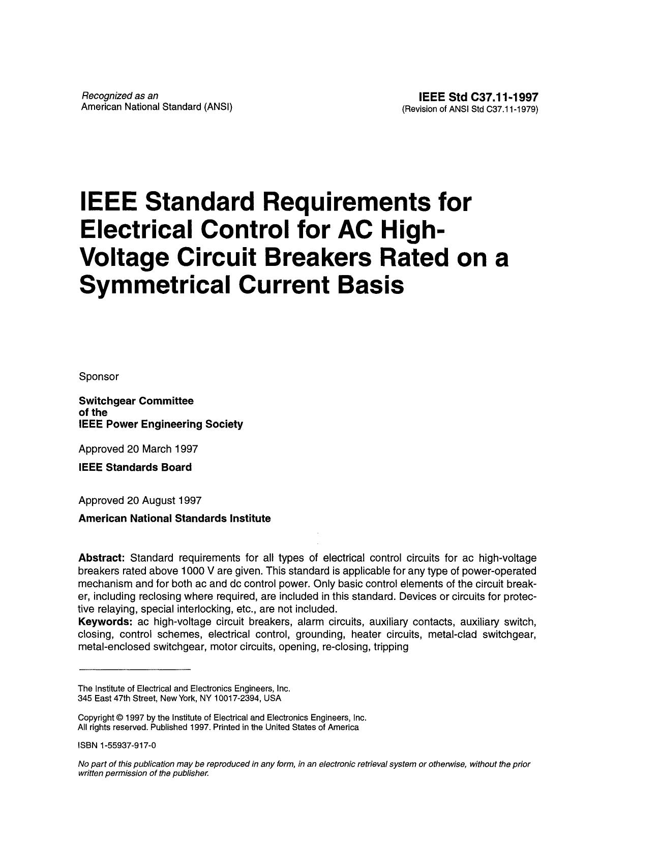 IEEE Standard Requirements for Electrical Control for AC High-Voltage Circuit Breakers Rated on a Sy - IEEE Std C37.1 1-1997 by IEEE