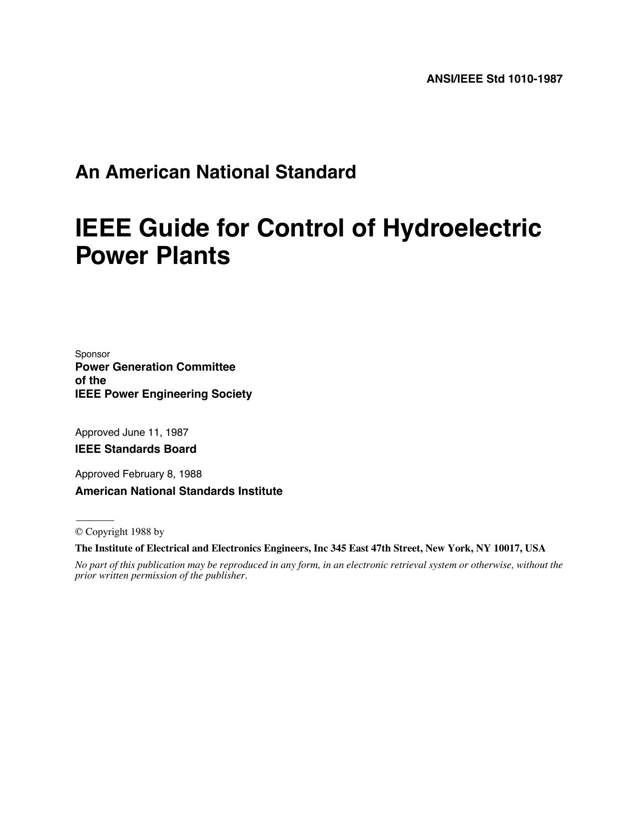 IEEE Std 1010-1987 IEEE Guide for Control of Hydroelectric Power Plants by Power Generation Committee of the IEEE Power Engineering Society