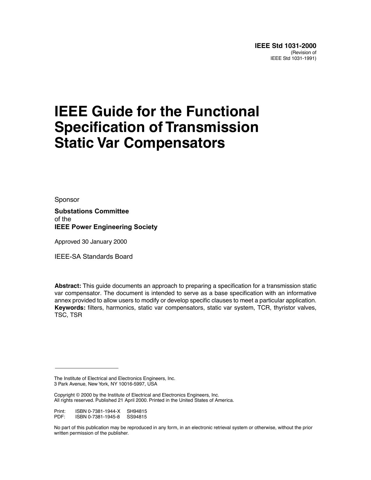 IEEE Std 1031-2000, Revision of IEEE Std 1031-1991, IEEE Guide for the Functional Specification of Transmission Static Var Compensators by IEEE PES Substations Committee