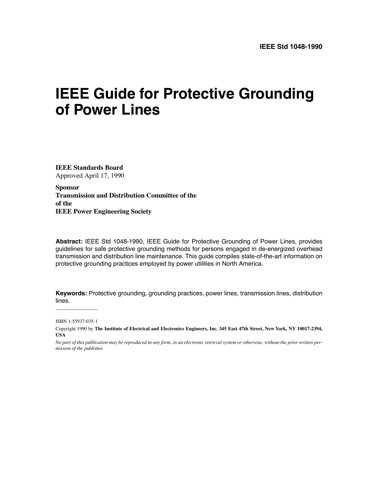 IEEE Std 1048-1990 IEEE Guide for Protective Grounding of Power Lines by Transmission & Distribution Committee of the of the IEEE Power Engineering Society