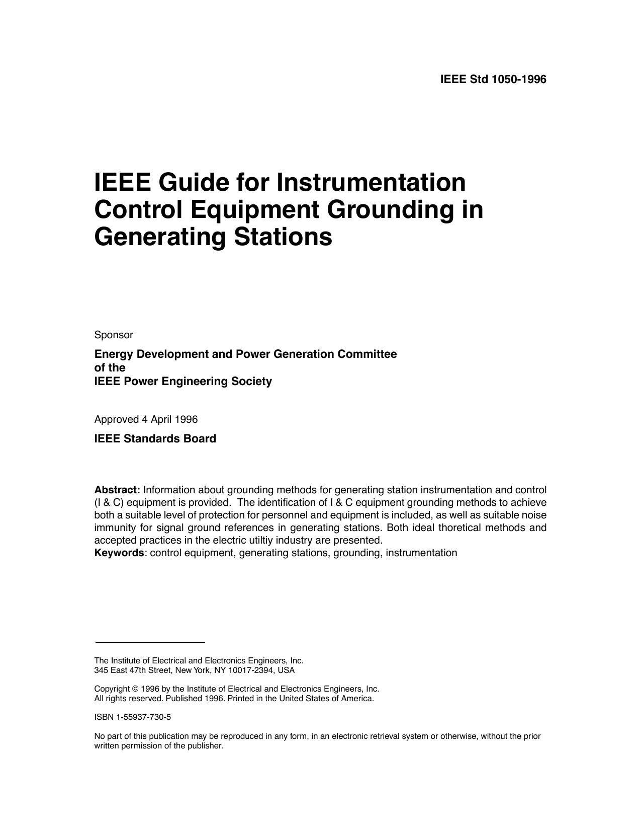 IEEE Std 1050-1996 Revision of IEEE Std 1050-1989 IEEE Guide for Instrumentation Control Equipment Grounding in Generating Stations by Energy Development & Power Generation Committee of the IEEE Power Engineering Society