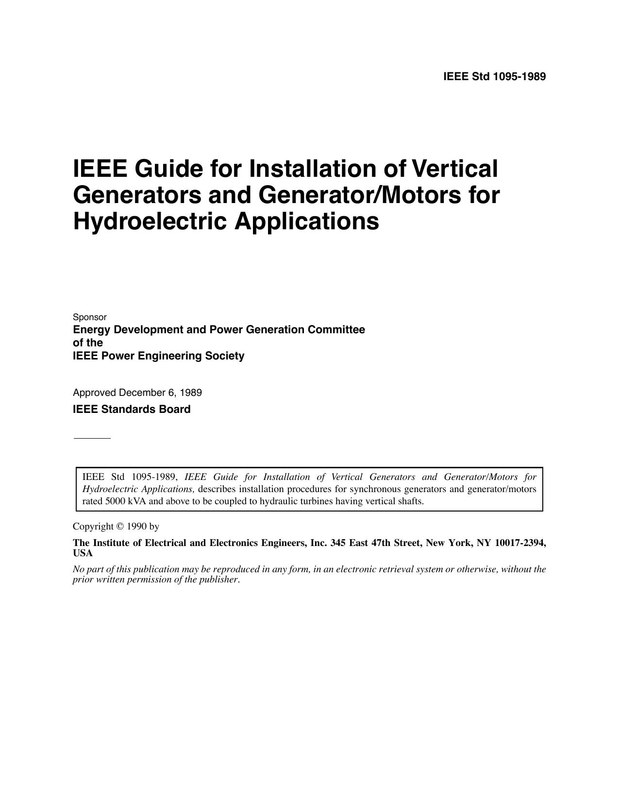 IEEE Std 1095-1989 IEEE Guide for Installation of Vertical Generators and GeneratorMotors for Hydroelectric Applications by Energy Development & Power Generation Committee of the IEEE Power Engineering Society