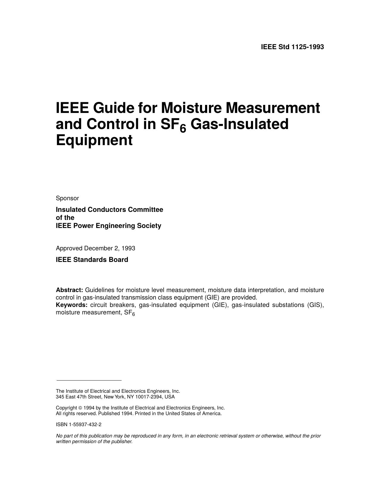 IEEE Std 1125-1993 IEEE Guide for Moisture Measurement and Control in SF6 Gas-Insulated Equipment by Insulated Conductors Committee of the IEEE Power Engineering Society