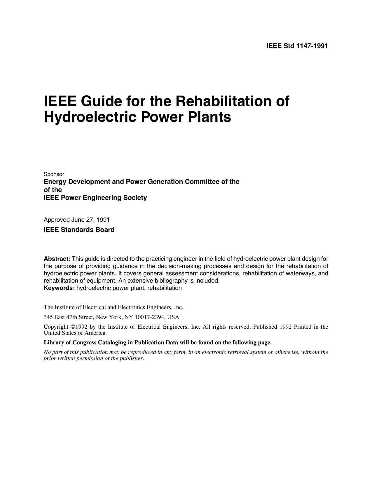 IEEE Std 1147-1991 IEEE Guide for the Rehabilitation of Hydroelectric Power Plants by Energy Development andPower Generation Committee of the of the IEEE Power Engineering Society