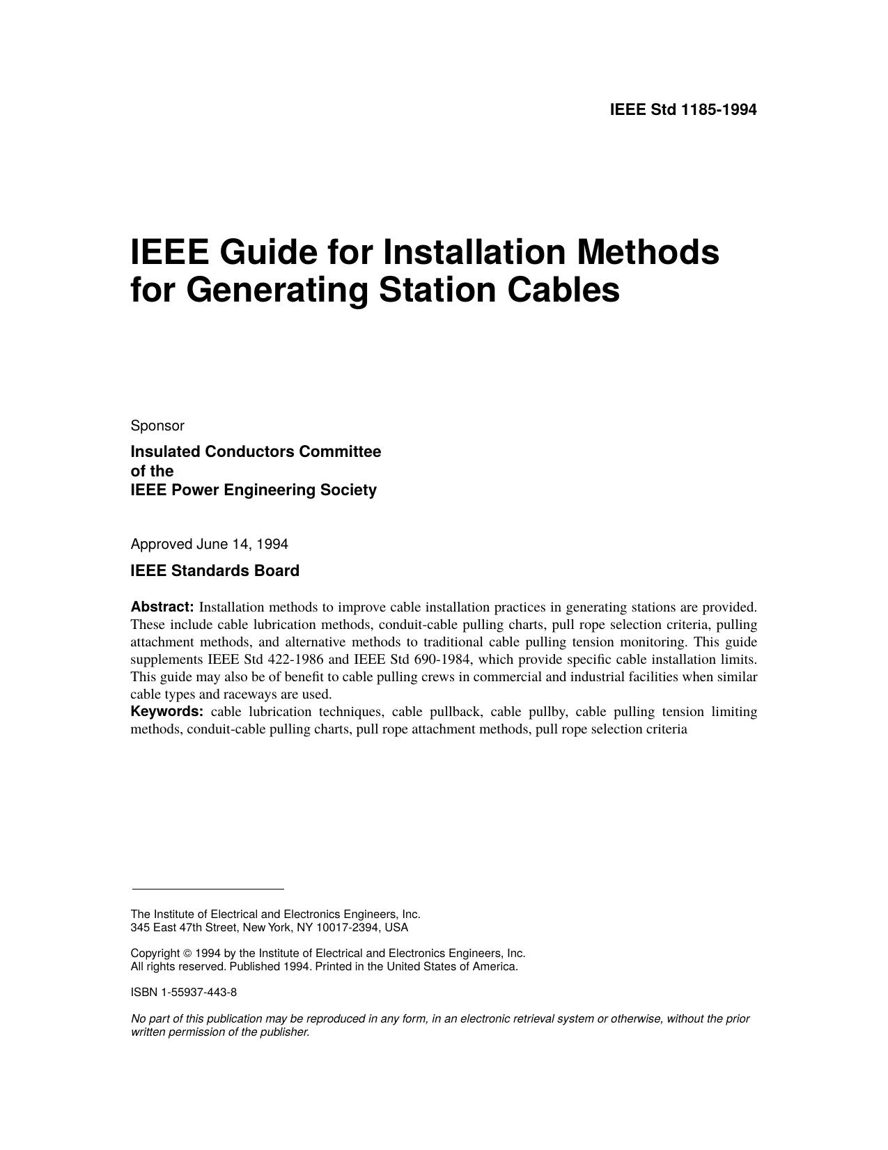 IEEE Std 1185-1994, IEEE Guide for Installation Methods for Generating Station Cables by Insulated Conductors Committee of the IEEE Power Engineering Society